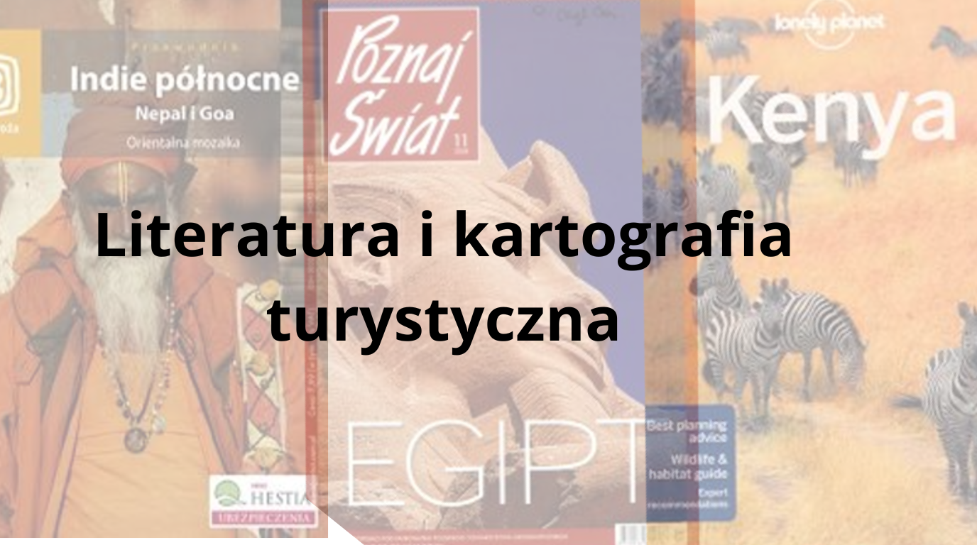 Literatura i&nbsp;kartografia turystyczna